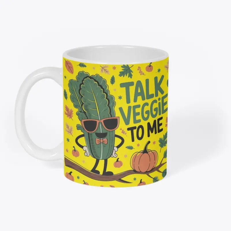  "Talk Veggie to Me" 